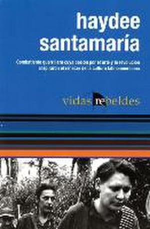 Seller image for Haydee Santamaria (Vidas Rebeldes) for sale by AHA-BUCH