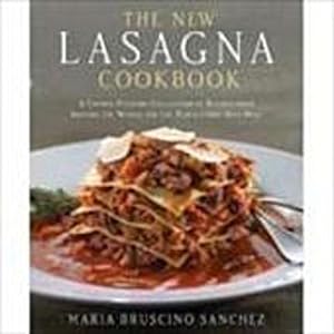 Bild des Verkufers fr The New Lasagna Cookbook: A Crowd-Pleasing Collection of Recipes from Around the World for the Perfect One-Dish Meal zum Verkauf von AHA-BUCH