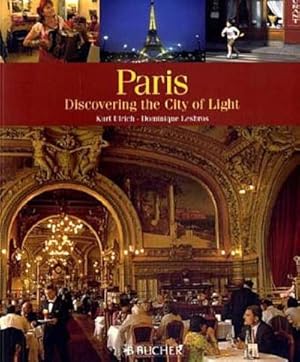 Image du vendeur pour Paris. Discovering the City of Light mis en vente par AHA-BUCH
