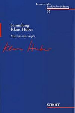 Seller image for Musikmanuskripte: Sammlung Klaus Huber for sale by AHA-BUCH