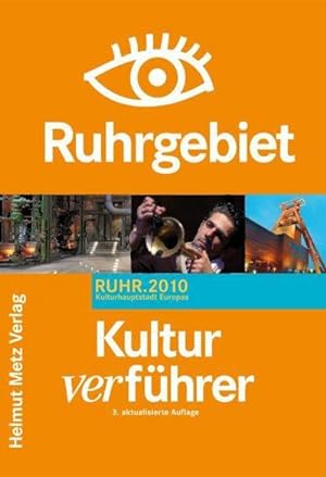 Seller image for Kulturverfhrer Ruhrgebiet : RUHR.2010 Kulturhauptstadt Europas for sale by AHA-BUCH