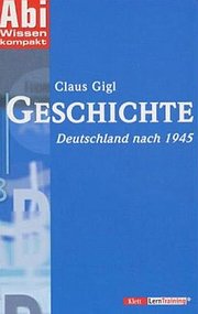 Bild des Verkufers fr AbiWissen kompakt Geschichte. Deutschland nach 1945. (Lernmaterialien) zum Verkauf von AHA-BUCH