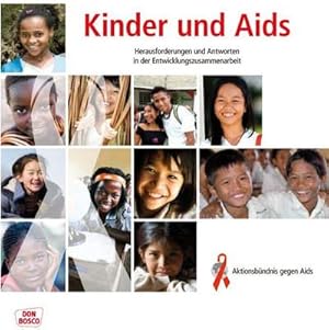 Immagine del venditore per Kinder und AIDS: Herausforderungen und Antworten in der Entwicklungszusammenarbeit : Herausforderungen und Chancen aus der Entwicklungszusammenarbeit. Hrsg.: Aktionsbndnis gegen Aids venduto da AHA-BUCH