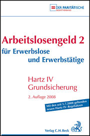 Bild des Verkufers fr Arbeitslosengeld II fr Erwerbslose und Erwerbsttige: Hartz IV - Grundsicherung. Rechtsstand: 1. August 2008 : Hartz IV, Grundsicherung. Mit den seit 1.7.2008 geltenden neuen Hartz IV-Regelstzen. Hrsg. v. Parittischen Gesamtverband zum Verkauf von AHA-BUCH