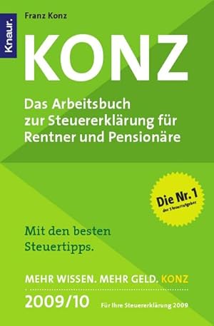 Bild des Verkufers fr Konz: Das Arbeitsbuch zur Steuererklrung fr Rentner und Pensionre : Mit den besten Steuertipps. Fr Ihre Steuererklrung 2009 zum Verkauf von AHA-BUCH