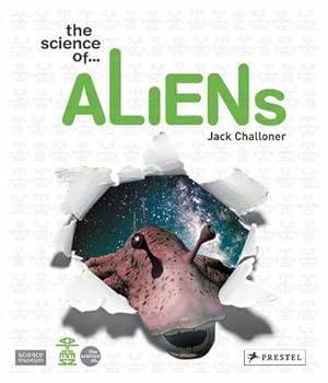 Seller image for The Science of Aliens : Exhibition: Science Museum, London, 2005/2006 for sale by AHA-BUCH