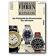 Imagen del vendedor de Armbanduhren-Klassik-Katalog 02: Der Preisguide fr Uhrensammler. ber 1300 Modelle a la venta por AHA-BUCH