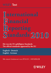Bild des Verkufers fr International Financial Reporting Standards (IFRS) : Deutsch-Englische Textausgabe der von der EU gebilligten Standards zum Verkauf von AHA-BUCH