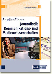 Bild des Verkufers fr Studienfhrer Journalistik, Kommunikations- und Medienwissenschaften zum Verkauf von AHA-BUCH