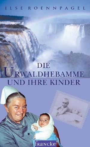 Seller image for Die Urwaldhebamme und ihre Kinder for sale by AHA-BUCH