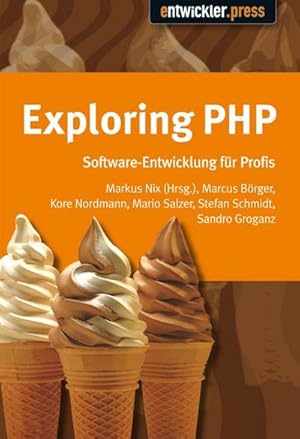 Imagen del vendedor de Exploring PHP. Von Insidern lernen : Von Insidern lernen a la venta por AHA-BUCH