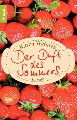 Bild des Verkufers fr Der Duft des Sommers: Roman : Roman. Deutsche Erstausgabe zum Verkauf von AHA-BUCH