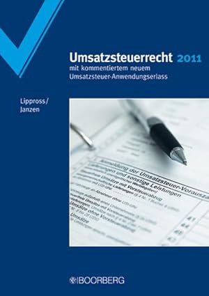 Bild des Verkufers fr Umsatzsteuerrecht 2011 : mit kommentiertem neuem Umsatzsteuer-Anwendungserlass zum Verkauf von AHA-BUCH