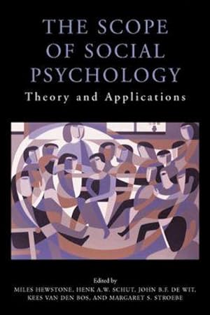 Bild des Verkufers fr The Scope of Social Psychology: Theory and Applications : Theory and Applications (A Festschrift for Wolfgang Stroebe) zum Verkauf von AHA-BUCH