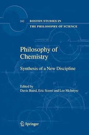 Imagen del vendedor de Philosophy of Chemistry : Synthesis of a New Discipline a la venta por AHA-BUCH