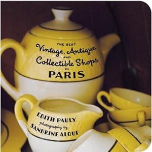 Bild des Verkufers fr Best Vintage, Antique and Collectible Shops in Paris zum Verkauf von AHA-BUCH