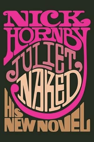 Bild des Verkufers fr Juliet, Naked : Roman (englische Ausgabe) zum Verkauf von AHA-BUCH