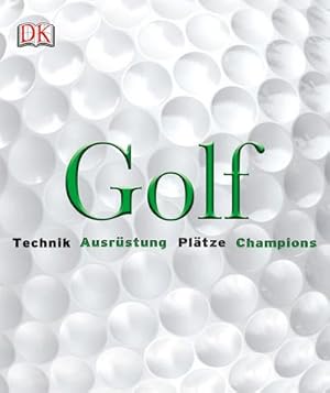 Bild des Verkufers fr Golf: Technik, Ausrstung, Pltze, Champions : Technik, Ausrstung, Pltze, Champions zum Verkauf von AHA-BUCH