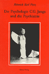 Bild des Verkufers fr Die Psychologie C.G. Jungs und die Psychiatrie zum Verkauf von AHA-BUCH