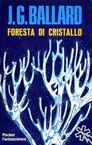 Seller image for Foresta di cristallo. for sale by FIRENZELIBRI SRL