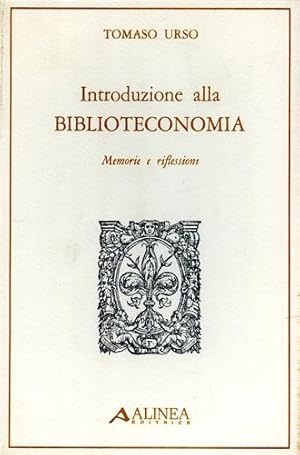 Immagine del venditore per Introduzione alla Biblioteconomia. Memorie e riflessioni. venduto da FIRENZELIBRI SRL