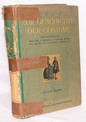 Zur Geschichte der Kostume. 125 Bogen, enthaltend 500 Kostumbilder aus verschiedenen Jahrhunderten