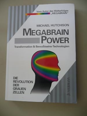 Bild des Verkufers fr Megabrain power : Transformation & Bewusstseins-Technologien die Revolution der grauen Zellen. - Aus dem Amerikan. von Peter Diehl, in Zusammenarbeit mit Lutz Berger. [Hrsg. von Lutz Berger & Josef Bornhorst] zum Verkauf von Gebrauchtbcherlogistik  H.J. Lauterbach