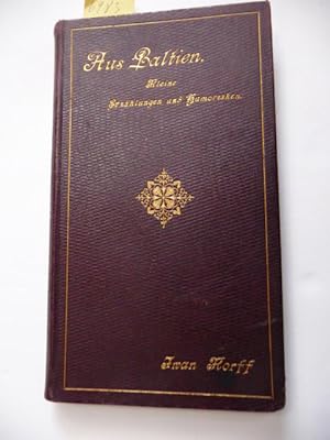 Seller image for Aus Baltien. - Kleine Erzhlungen und Humoresken. for sale by Gebrauchtbcherlogistik  H.J. Lauterbach
