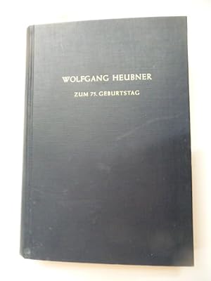 Seller image for Festschrift Zum 75. Geburtstag von Wolfgang Heubner . An Der Freien Universitt Berlin.Am 18. Juni Gewidmet Von Seinen Schlern, Freunden Und Kollegen. for sale by Gebrauchtbcherlogistik  H.J. Lauterbach