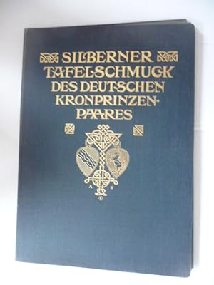 Silberner Tafelschmuck Des Deutschen Kronprinzenpaares. - Festgeschenk dargebracht Ihrer Kaiserli...
