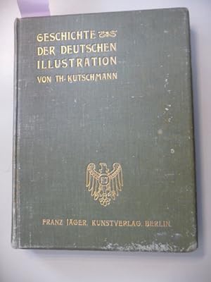 Image du vendeur pour Geschichte der deutschen Illustration vom ersten Auftreten des Formschnittes bis auf die Gegenwart mis en vente par Gebrauchtbcherlogistik  H.J. Lauterbach