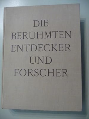 Imagen del vendedor de Die Berhmten Entdecker Und Forscher. a la venta por Gebrauchtbcherlogistik  H.J. Lauterbach