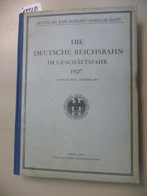 Die Deutsche Reichsbahn Im Geschäftsjahr 1927