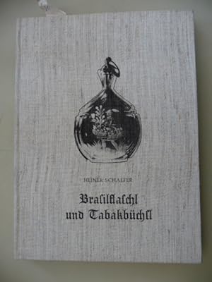 Immagine del venditore per Brasilflaschl und Tabakbchsl : Schnupftabakglser aus vier Jahrhunderten. venduto da Gebrauchtbcherlogistik  H.J. Lauterbach