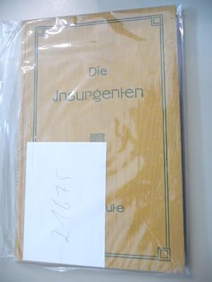 Seller image for Die Insurgenten - Drama in drei Aufzgen und einer Einfhrung - Als Handschrift gedruckt for sale by Gebrauchtbcherlogistik  H.J. Lauterbach