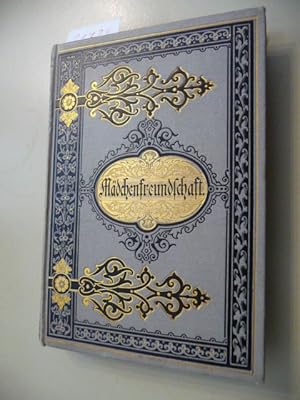 Seller image for Mdchenfreundschaft - Eine Lebensgeschichte. Der weiblichen Jugend for sale by Gebrauchtbcherlogistik  H.J. Lauterbach