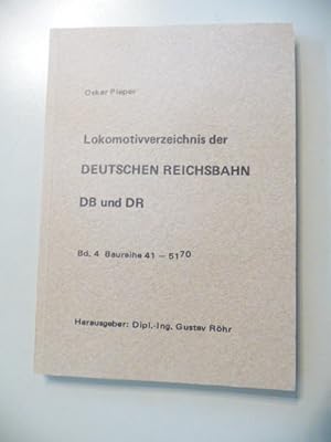 Seller image for Lokomotivverzeichnis der Deutschen Reichsbahn DB und DR. - Band 4 Baureihe 41-51-70. for sale by Gebrauchtbcherlogistik  H.J. Lauterbach