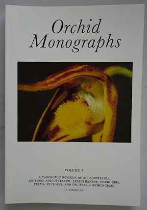 Seller image for Orchid Monographs Volume 7: A Taxonomic Revision of Bulbophyllum, Sections Adelopetalum, Lepanthanthe, Macrouris, Pelma, Peltopus, and Uncifera (Orchidaceae) for sale by Besleys Books  PBFA