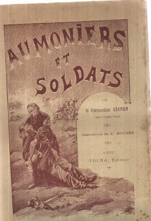 Imagen del vendedor de Aumoniers et soldats / illustrations de E.Bouard a la venta por librairie philippe arnaiz