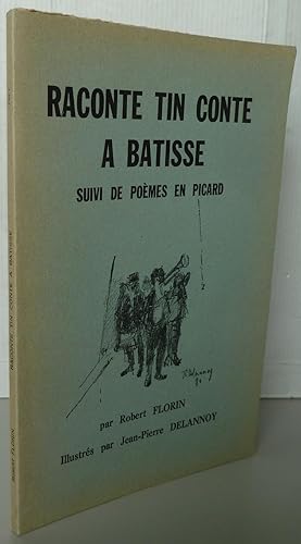 Raconte tin conte a batisse suivi de poèmes en Picard