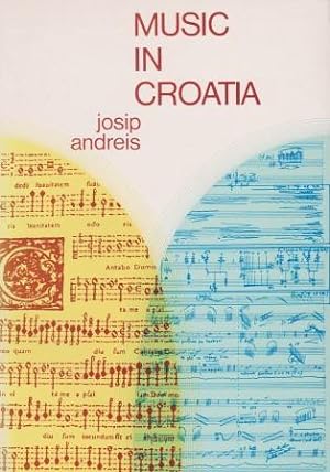 Music in Croatia. Translated from Croatian by Vladimir Ivir.