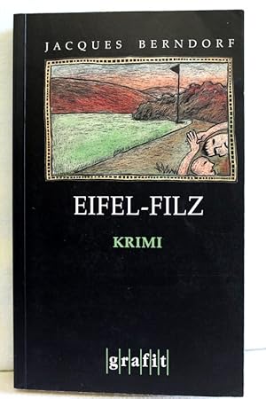 Eifel-Filz : Kriminalroman.