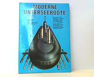 Bild des Verkufers fr Moderne Unterseeboote - Technik, Taktik, Bewaffnung. zum Verkauf von Antiquariat Ehbrecht - Preis inkl. MwSt.