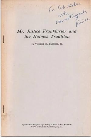 Seller image for MR. JUSTICE FRANKFURTER AND THE HOLMES TRADITION; Reprinted from Essays in Legal History in Honor of Felix Frankfurter for sale by R & A Petrilla, IOBA