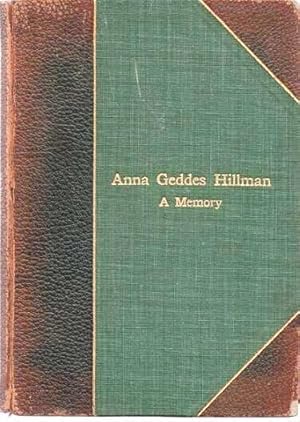 ANNA GEDDES HILLMAN: A MEMORY