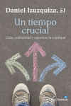 Seller image for Un tiempo crucial: crisis, solidaridad y experiencia espiritual for sale by AG Library