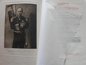 Scott's Last Expedition: Two volumes. Vol. I being the Journals of Captain R.F. Scott; and Vol. I...