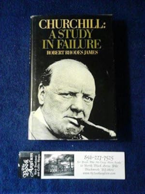 Churchill A Study in Failure, 1900-1939