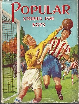 Bild des Verkufers fr Popular Stories for Boys zum Verkauf von Peakirk Books, Heather Lawrence PBFA