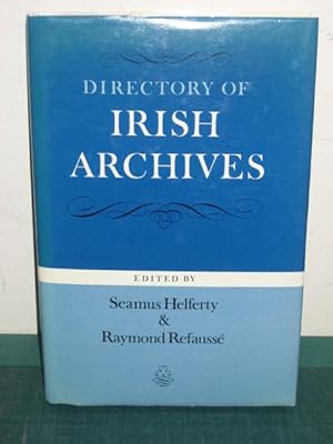 Bild des Verkufers fr Directory of Irish Archives zum Verkauf von Old Hall Bookshop, ABA ILAB PBFA BA